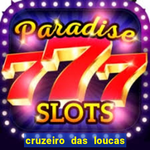 cruzeiro das loucas filme completo dublado topflix